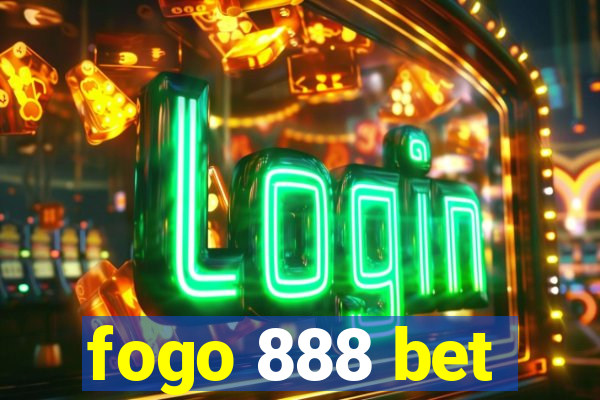 fogo 888 bet