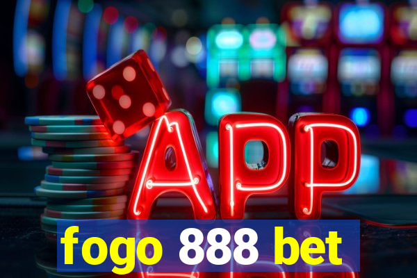 fogo 888 bet