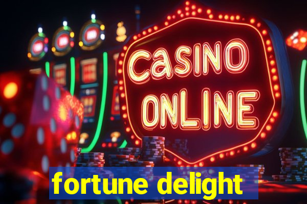 fortune delight