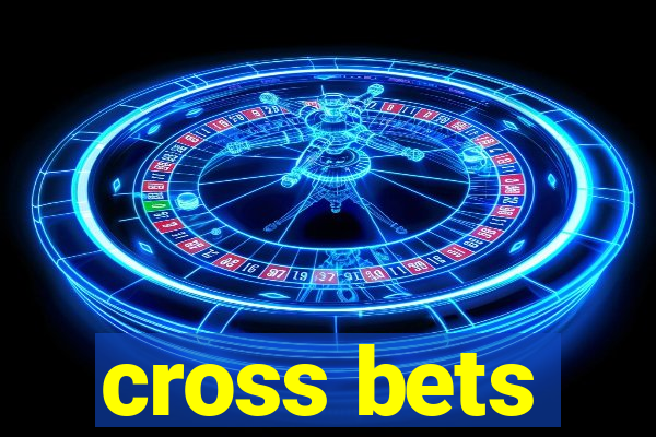 cross bets