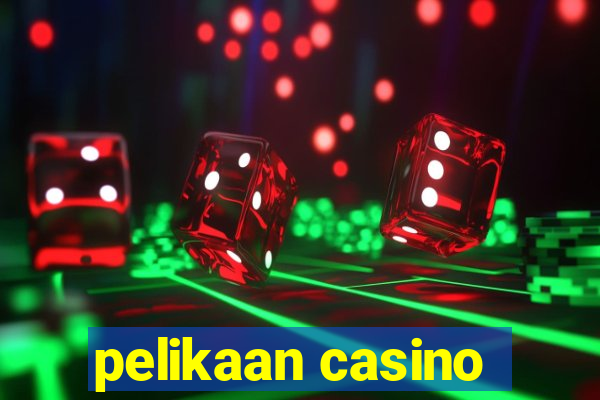 pelikaan casino