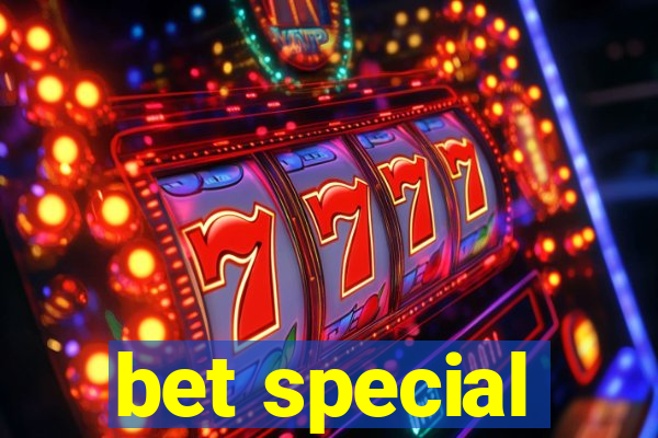 bet special