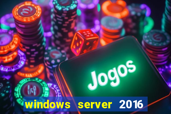 windows server 2016 download iso pt-br