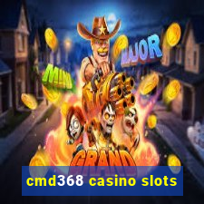 cmd368 casino slots