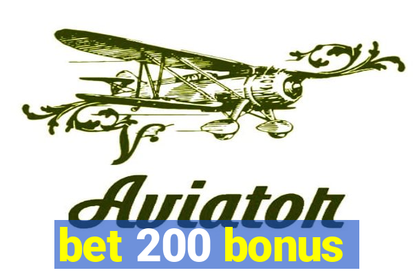 bet 200 bonus