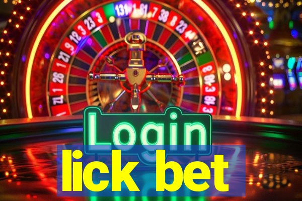 lick bet