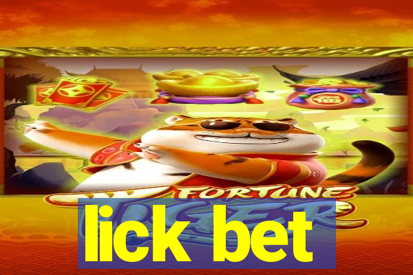 lick bet