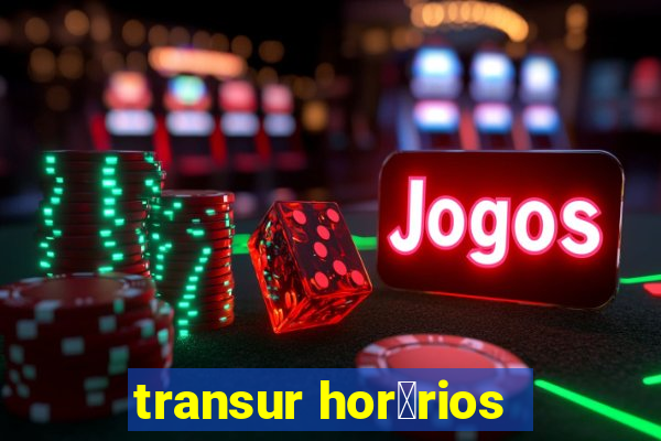 transur hor谩rios