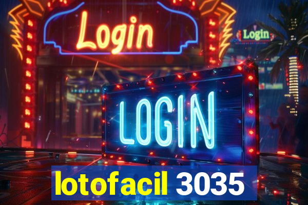 lotofacil 3035