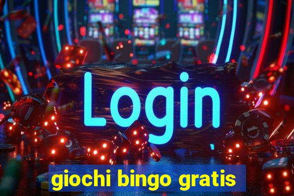 giochi bingo gratis