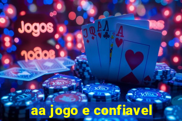 aa jogo e confiavel