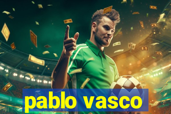 pablo vasco