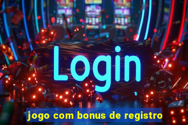 jogo com bonus de registro