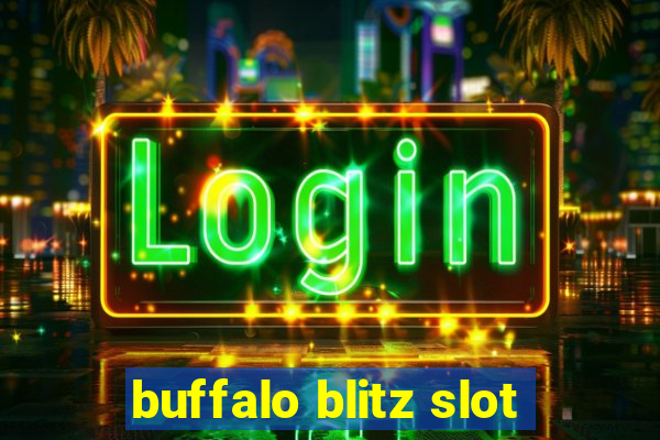 buffalo blitz slot