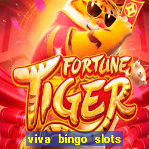 viva bingo slots casino gratis