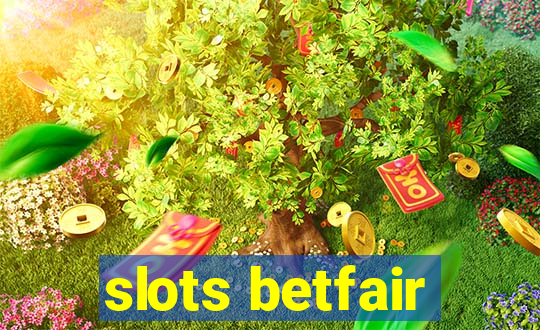 slots betfair