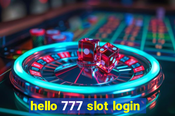 hello 777 slot login