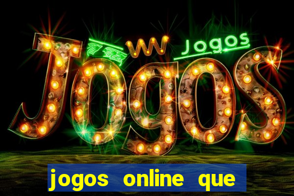 jogos online que paga dinheiro de verdade