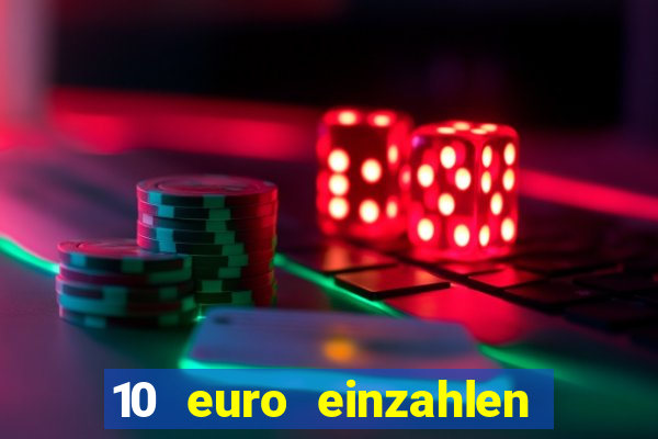 10 euro einzahlen mit 50 euro spielen casino