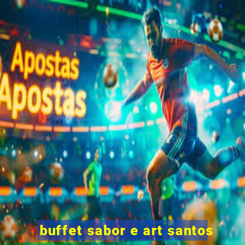 buffet sabor e art santos