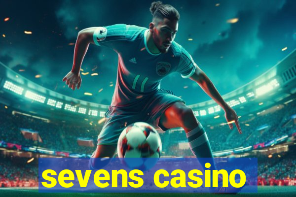 sevens casino