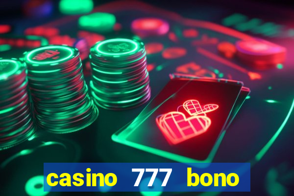 casino 777 bono sin deposito