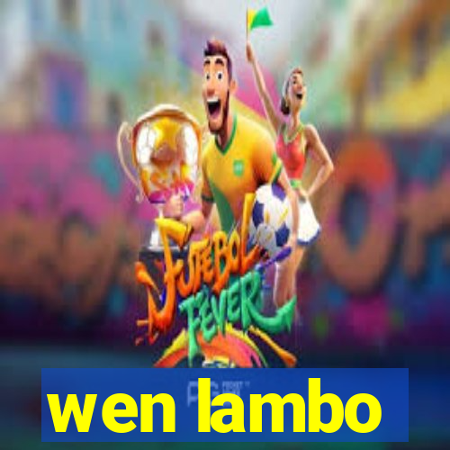 wen lambo