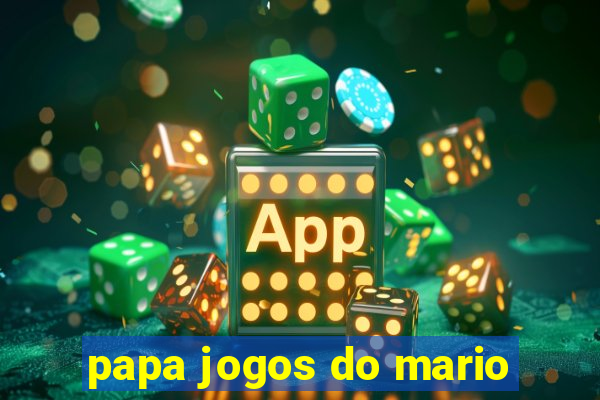 papa jogos do mario