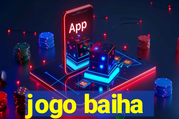 jogo baiha