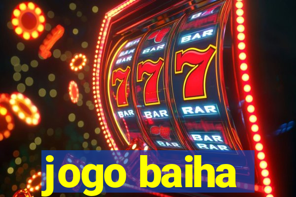 jogo baiha