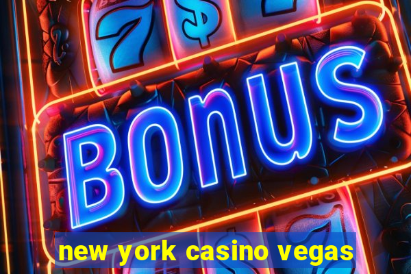 new york casino vegas