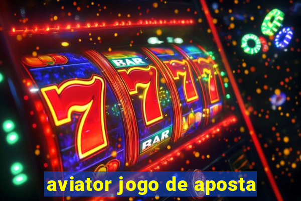 aviator jogo de aposta