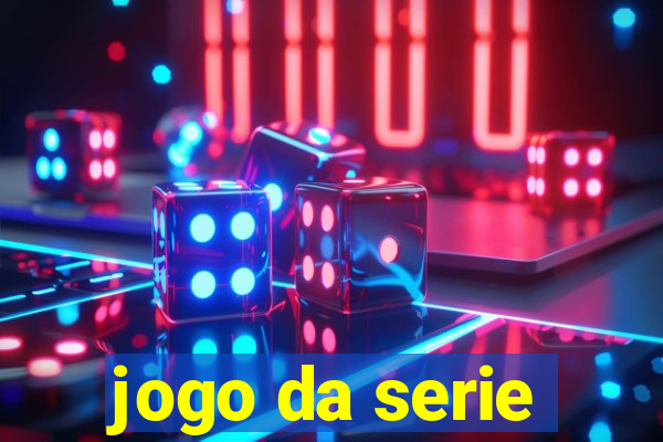 jogo da serie