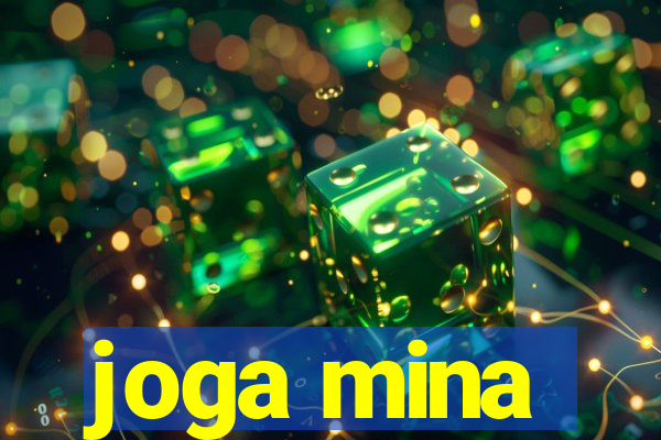 joga mina