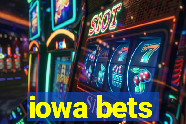 iowa bets