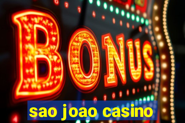 sao joao casino