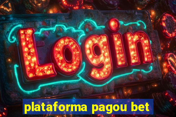 plataforma pagou bet