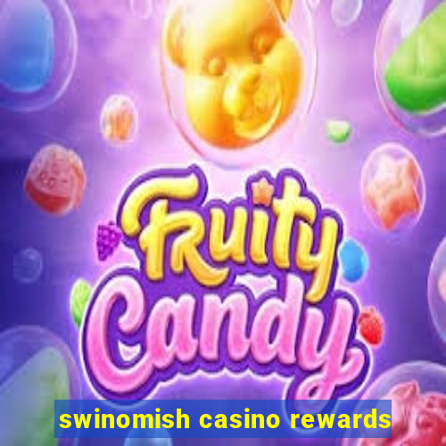 swinomish casino rewards