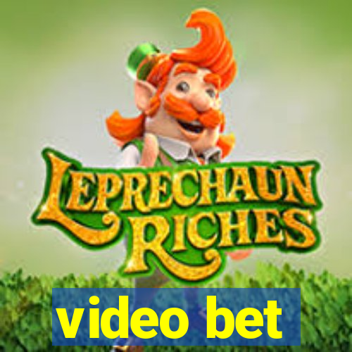 video bet