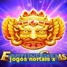 jogos nortais x