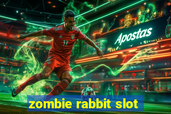 zombie rabbit slot