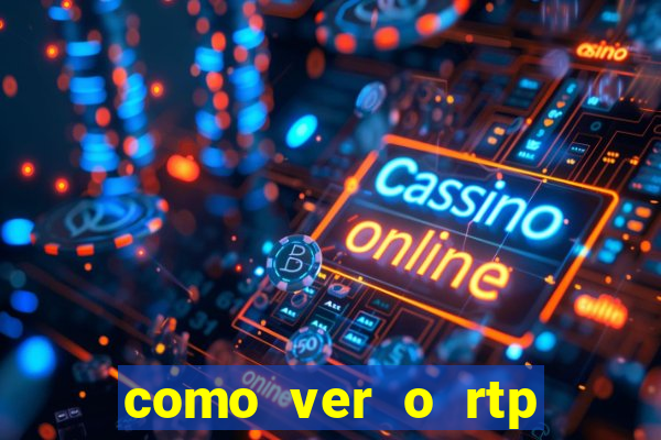 como ver o rtp dos slots