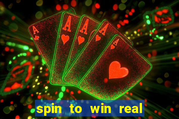 spin to win real cash game