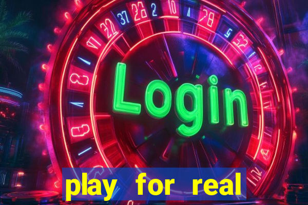 play for real money online slots