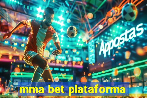 mma bet plataforma