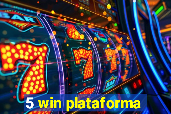 5 win plataforma