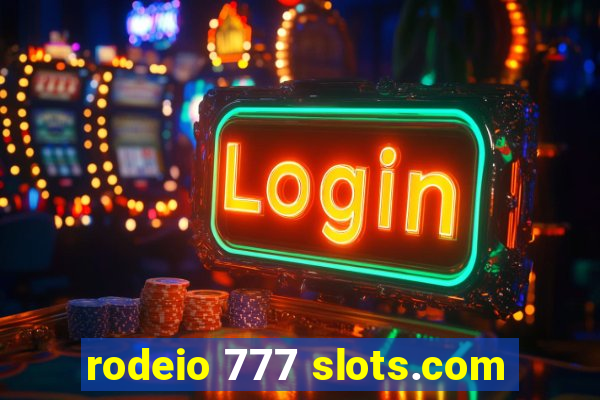 rodeio 777 slots.com