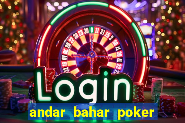 andar bahar poker online game