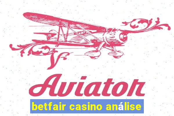 betfair casino análise