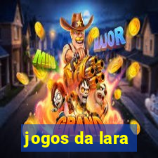 jogos da lara